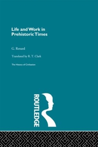 Паперова книга «Life and Work in Prehistoric Times (Pb Direct)», автор Г. Ренар - фото №1