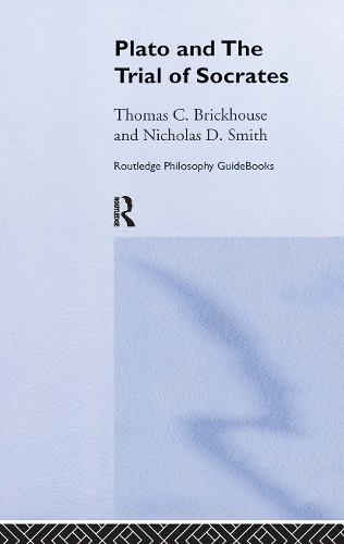 Паперова книга «Routledge Philosophy GuideBook to Plato and the Trial of Socrates», автор Томас К. Брікхаус - фото №1