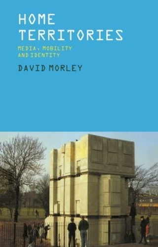Бумажная книга «Home Territories: Media, Mobility and Identity», автор Дэвид Морли - фото №1