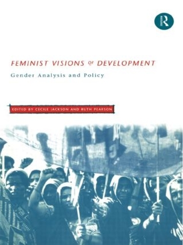 Бумажная книга «Feminist Visions of Development: Gender Analysis and Policy» - фото №1