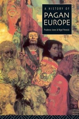 Бумажная книга «A History of Pagan Europe», авторов Найджел Пенник, Пруденс Джонс - фото №1