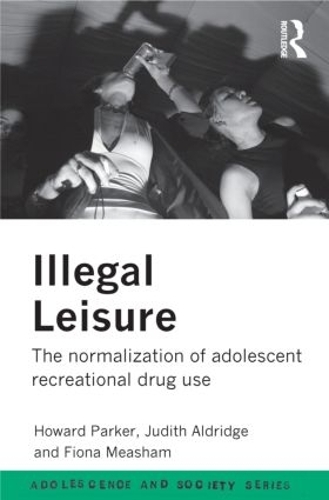 Бумажная книга «Illegal Leisure», авторов Фиона Мишам, Говард Паркер, Джудит Олдридж - фото №1