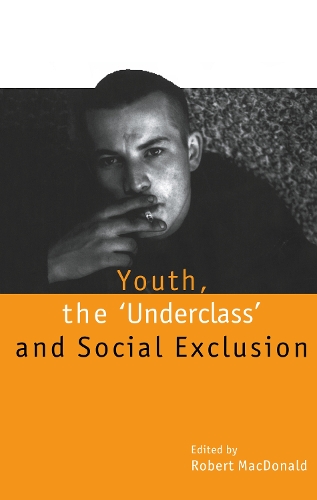 Паперова книга «Youth, The `Underclass' and Social Exclusion» - фото №1