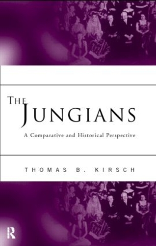 Паперова книга «The Jungians: A Comparative and Historical Perspective», автор Томас Б. Кірш - фото №1