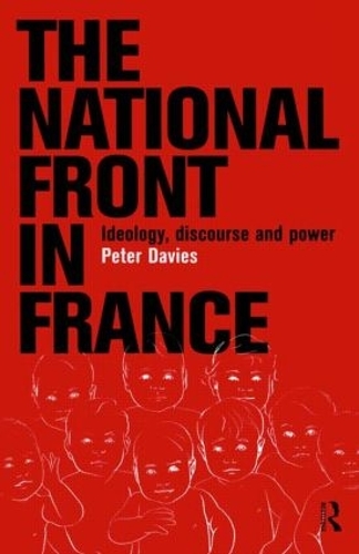 Бумажная книга «The National Front in France: Ideology, Discourse and Power», автор Питер Дэйвис - фото №1