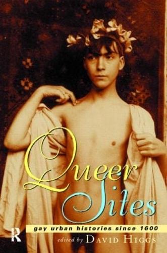 Бумажная книга «Queer Sites: Gay Urban Histories Since 1600» - фото №1