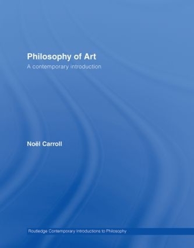Бумажная книга «Philosophy of Art: A Contemporary Introduction», автор Ноэль Кэрролл - фото №1