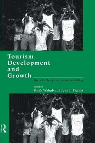 Бумажная книга «Tourism, Development and Growth: The Challenge of Sustainability» - фото №1