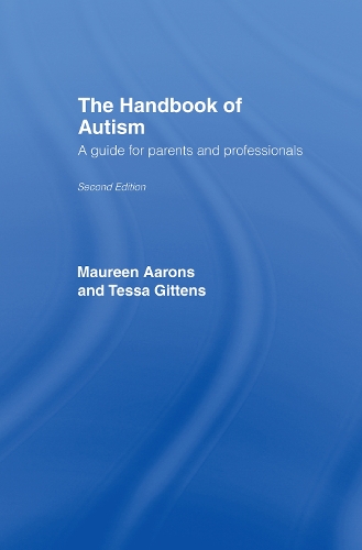 Паперова книга «The Handbook of Autism: A Guide for Parents and Professionals», авторів Морін Ааронс, Тесса Гіттенс - фото №1