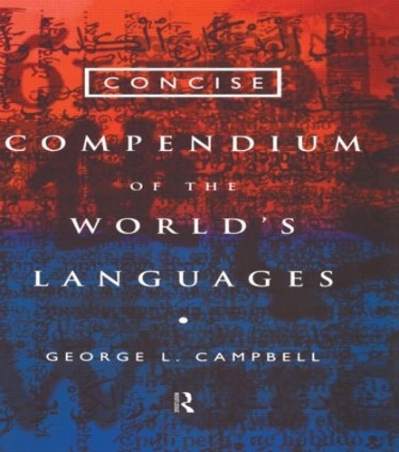 Бумажная книга «Concise Compendium of the World's Languages», автор Джордж Л. Кэмпбелл - фото №1