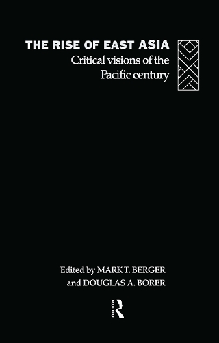 Бумажная книга «The Rise of East Asia: Critical Visions of the Pacific Century» - фото №1