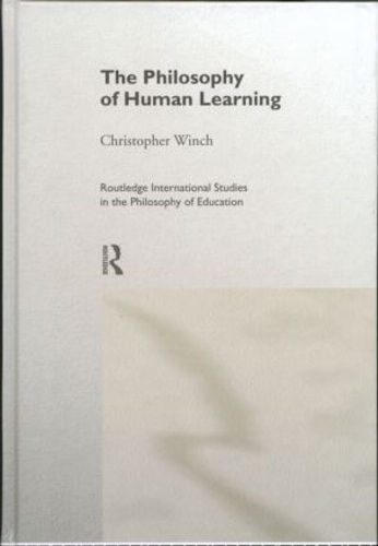 Бумажная книга «The Philosophy of Human Learning», автор Кристофер Винч - фото №1