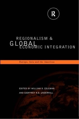 Бумажная книга «Regionalism and Global Economic Integration: Europe, Asia and the Americas» - фото №1