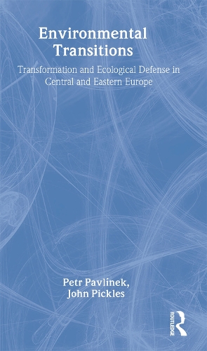 Бумажная книга «Environmental Transitions: Transformation and Ecological Defense in Central and Eastern Europe», авторов Джон Пиклз, Петр Павлинек - фото №1