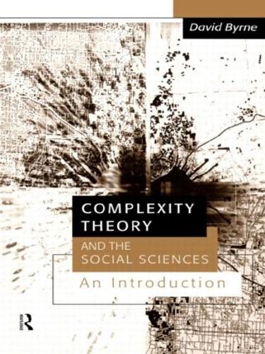 Бумажная книга «Complexity Theory and the Social Sciences: An Introduction», автор Дэвид Бирн - фото №1
