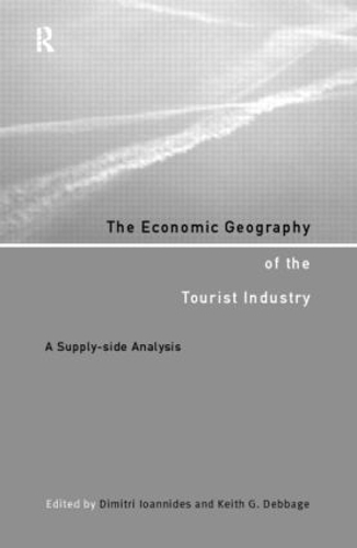 Паперова книга «The Economic Geography of the Tourist Industry: A Supply-Side Analysis» - фото №1
