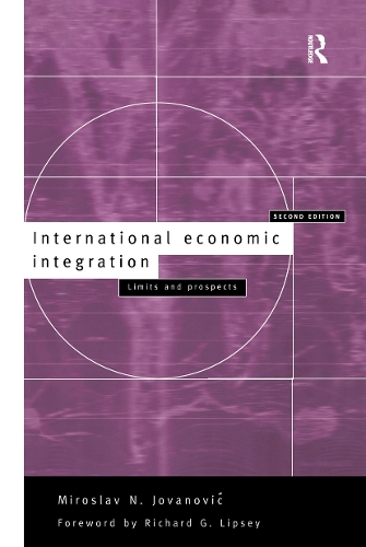 Паперова книга «International Economic Integration: Limits and Prospects», автор Мирослав Йованович - фото №1