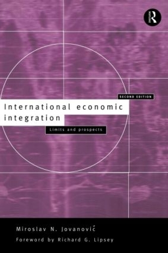 Паперова книга «International Economic Integration: Limits and Prospects», автор Мирослав Йованович - фото №1
