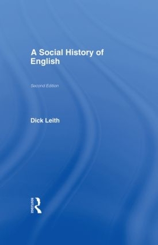 Паперова книга «A Social History of English», автор Дік Лейт - фото №1