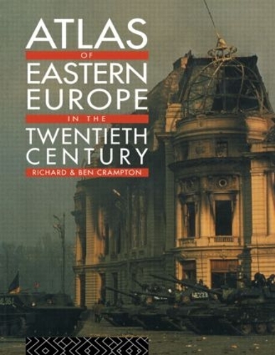 Бумажная книга «Atlas of Eastern Europe in the Twentieth Century», авторов Бенджамин Крэмптон, Ричард Крэмптон - фото №1