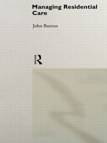 Паперова книга «Managing Residential Care», автор Джон Бартон - фото №1