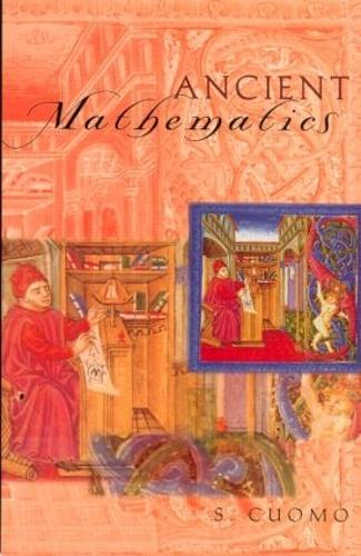 Паперова книга «Ancient Mathematics», автор Серафіна Куомо - фото №1