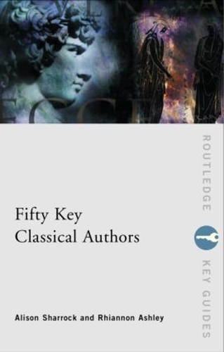 [object Object] «Fifty Key Classical Authors», автор Рианнон Эшли - фото №1