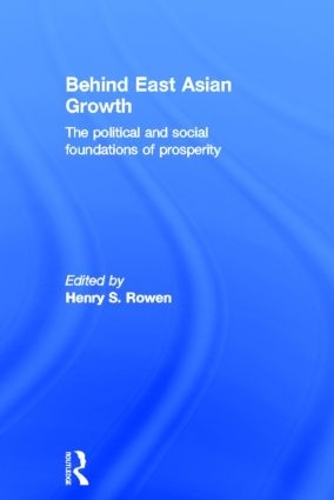 Бумажная книга «Behind East Asian Growth: The Political and Social Foundations of Prosperity» - фото №1