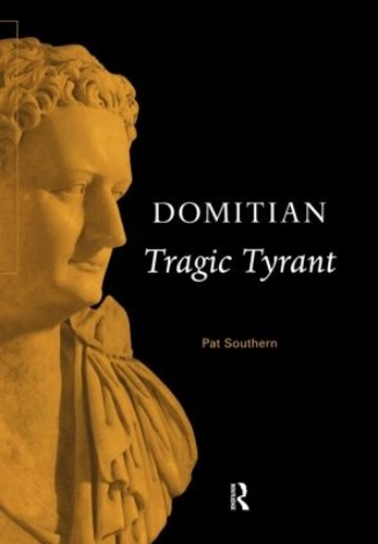 Паперова книга «Domitian: Tragic Tyrant», автор Пет Саузерн - фото №1