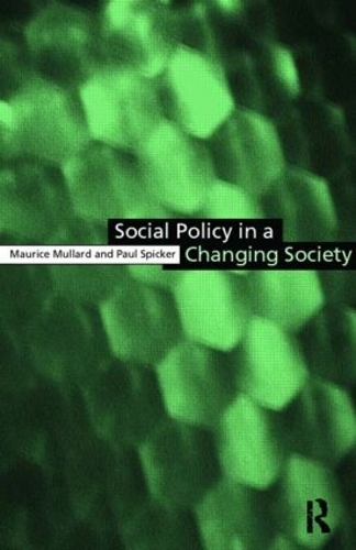 Бумажная книга «Social Policy in a Changing Society», авторов Морис Мюллард, Пол Спикер - фото №1