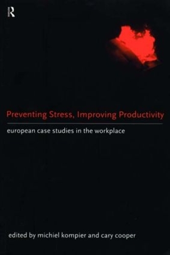 Бумажная книга «Preventing Stress, Improving Productivity: European Case-Studies in the Workplace» - фото №1