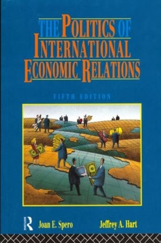 Бумажная книга «The Politics of International Economic Relations», авторов Джеффри А. Харт, Джоан Эдельман Сперо - фото №1