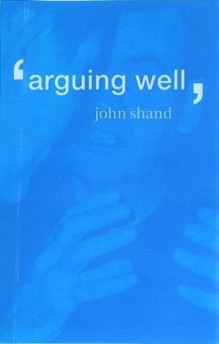 Паперова книга «Arguing Well», автор Джон Шенд - фото №1