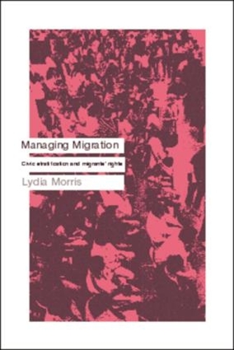 Паперова книга «Managing Migration: Civic Stratification and Migrants Rights», автор Лідія Морріс - фото №1