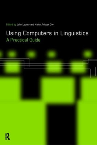 [object Object] «Using Computers in Linguistics: A Practical Guide» - фото №1