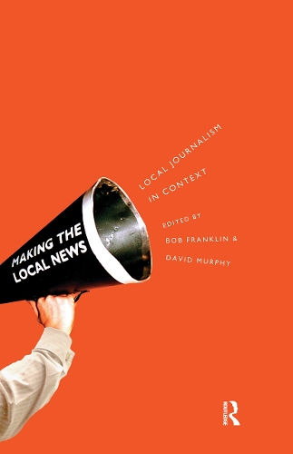 Бумажная книга «Local Journalism and Local Media: Making the Local News» - фото №1