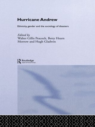 Паперова книга «Hurricane Andrew: Ethnicity, Gender and the Sociology of Disasters» - фото №1