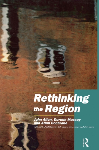 Бумажная книга «Rethinking the Region: Spaces of Neo-Liberalism», авторов Аллан Кокран, Дорин Мэсси, Гилл Корт, Ник Генри, Фил Сарре, Джули Чарльзворт - фото №1