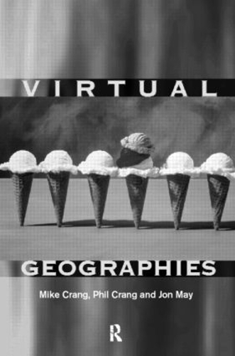 Бумажная книга «Virtual Geographies: Bodies, Space and Relations» - фото №1