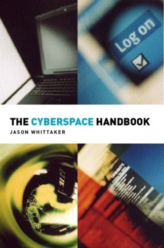 Бумажная книга «The Cyberspace Handbook», автор Джейсон Уиттакер - фото №1
