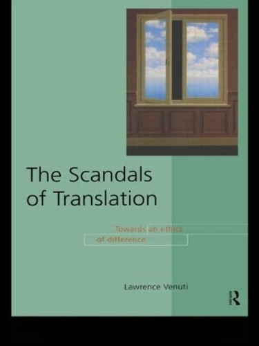 Бумажная книга «The Scandals of Translation: Towards an Ethics of Difference», автор Лоуренс Венути - фото №1