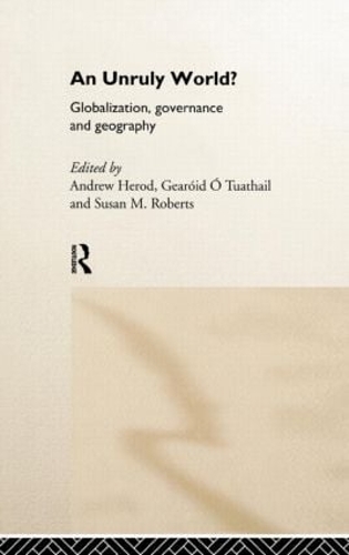 Бумажная книга «An Unruly World?: Globalization, Governance and Geography» - фото №1