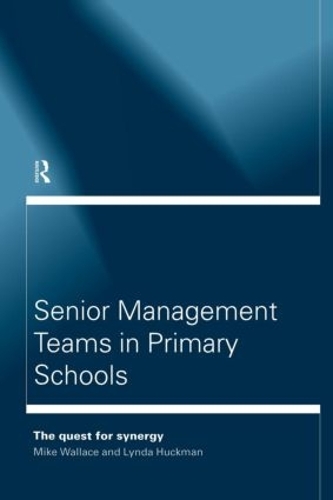 Бумажная книга «Senior Management Teams in Primary Schools», авторов Линда Хакман, Майкл Уоллес - фото №1