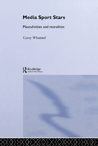 Паперова книга «Media Sport Stars: Masculinities and Moralities», автор Гаррі Волнел - фото №1