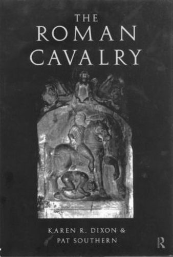 Паперова книга «The Roman Cavalry», авторів Карен Р. Діксон, Пет Саузерн - фото №1