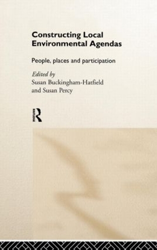 Бумажная книга «Constructing Local Environmental Agendas: People, Places and Participation» - фото №1