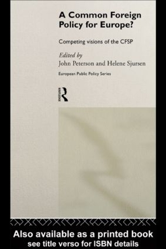 Паперова книга «A Common Foreign Policy for Europe?: Competing Visions of the CFSP» - фото №1