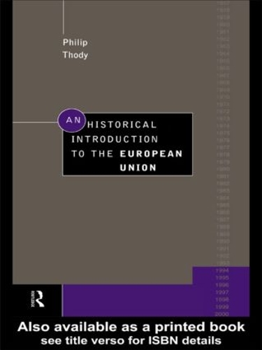 Паперова книга «An Historical Introduction to the European Union», автор Філіп Тоді - фото №1
