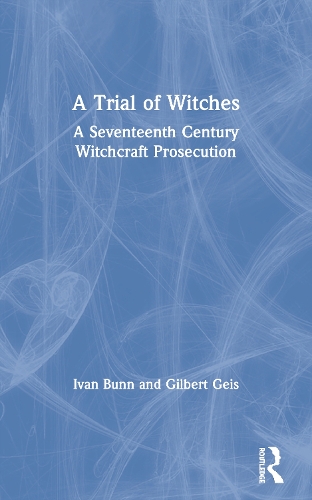 Паперова книга «A Trial of Witches: A Seventeenth Century Witchcraft Prosecution», авторів Гілберт Гейз, Іван Банн - фото №1