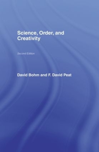 Бумажная книга «Science, Order and Creativity second edition», авторов Дэвид Бом, Ф. Дэвид Пит - фото №1